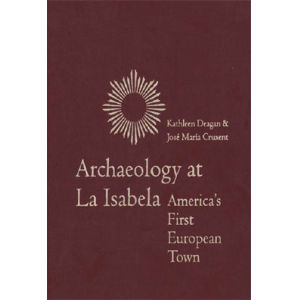 ARCHAEOLOGY AT LA ISABELA